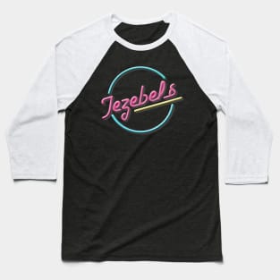 Jezebels Baseball T-Shirt
